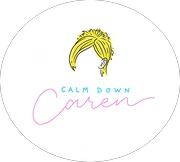 Enjoy Calm Down Caren Just Start At $29.99