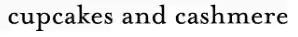 Incredible Savings With Cupcakes And Cashmere Discount Coupons Of 55% When You Shop. Take Note Of Applicable